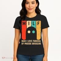 Milf Man I Love Funeral By Phoebe Bridgers Women's T-Shirt thumb 4