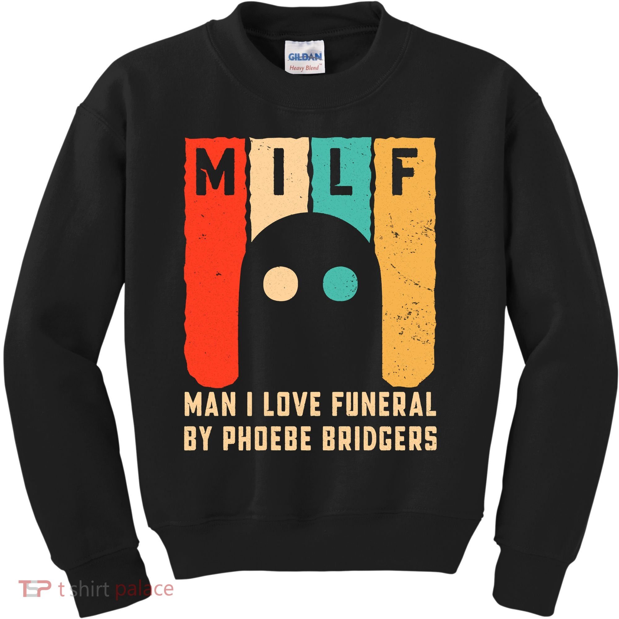 Milf Man I Love Funeral By Phoebe Bridgers Kids Sweatshirt