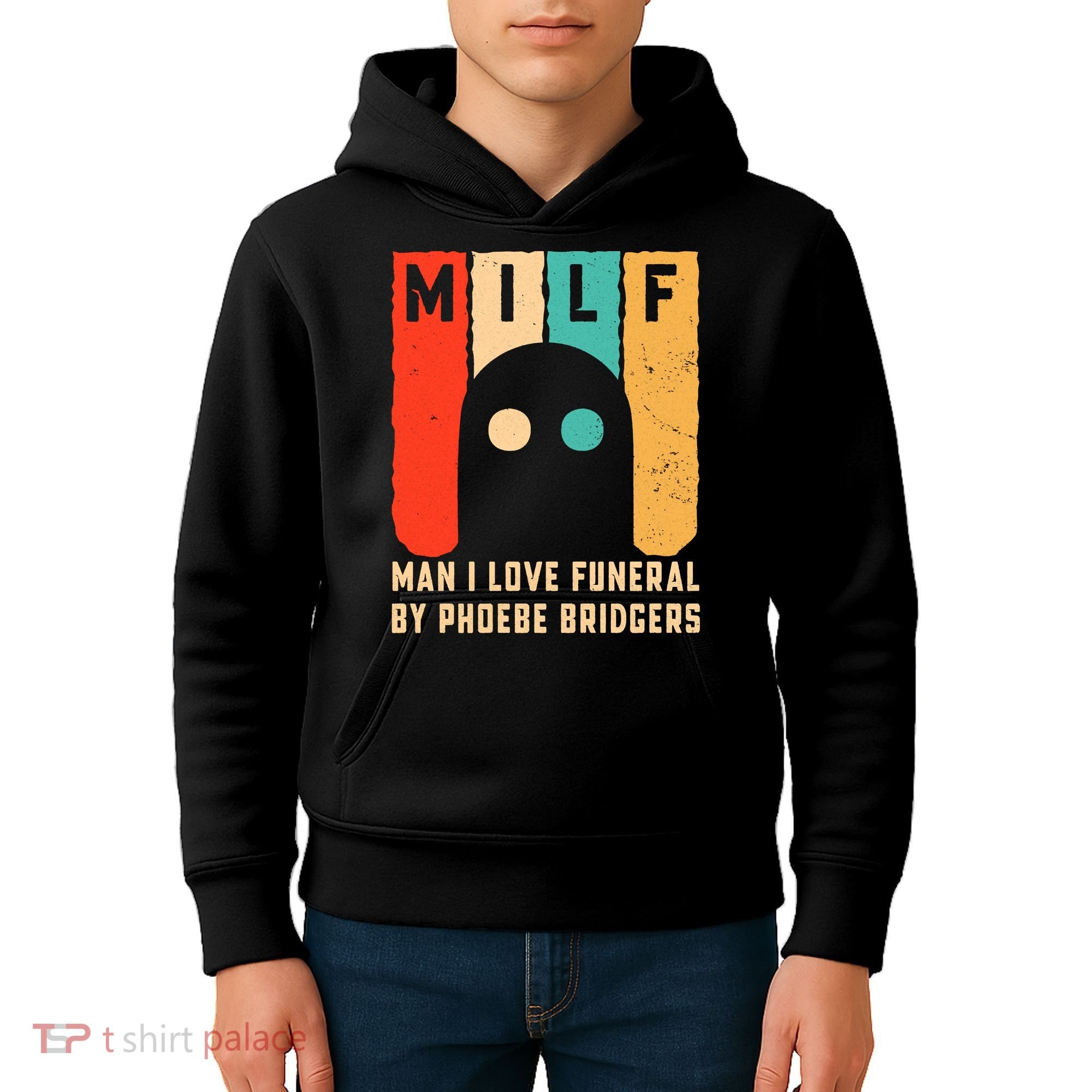 Milf Man I Love Funeral By Phoebe Bridgers Kids Hoodie