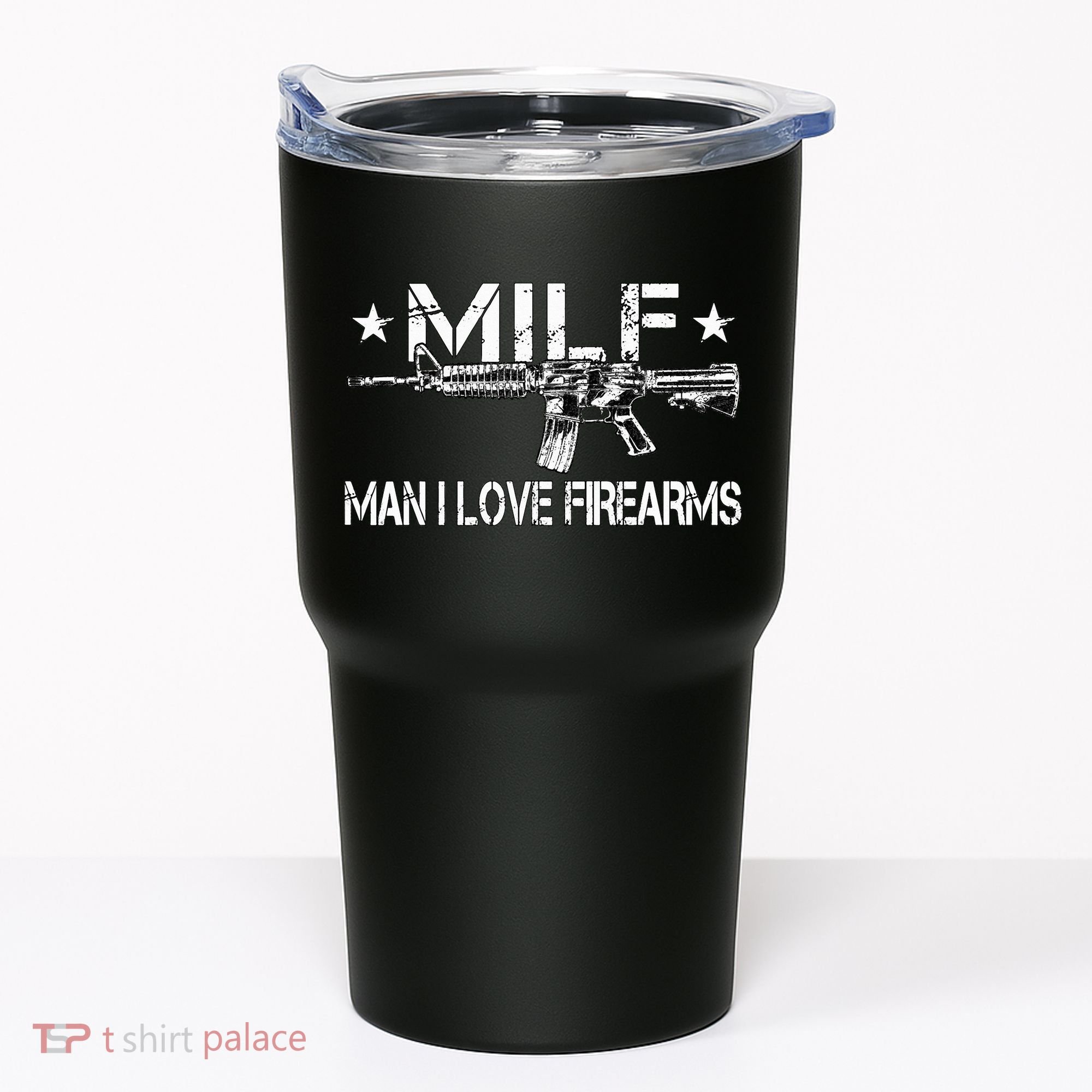 Milf Man I Love Firearms Pro Gun Owners Rights Tumbler