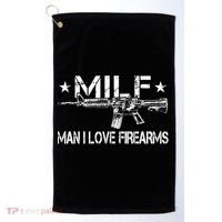 Milf Man I Love Firearms Pro Gun Owners Rights Golf Towel thumb 0