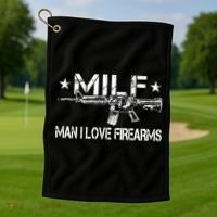 Milf Man I Love Firearms Pro Gun Owners Rights Golf Towel thumb 1