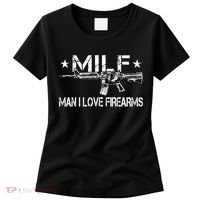 Milf Man I Love Firearms Pro Gun Owners Rights Women's T-Shirt thumb 0