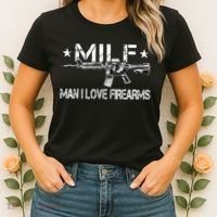 Milf Man I Love Firearms Pro Gun Owners Rights Women's T-Shirt thumb 2