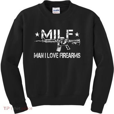 Milf Man I Love Firearms Pro Gun Owners Rights Kids Sweatshirt