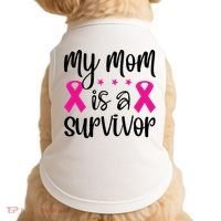My Mom Is A Survivor Breast Cancer Awareness Doggie Tank thumb 0