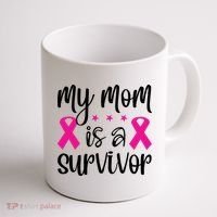 My Mom Is A Survivor Breast Cancer Awareness Coffee Mug thumb 1