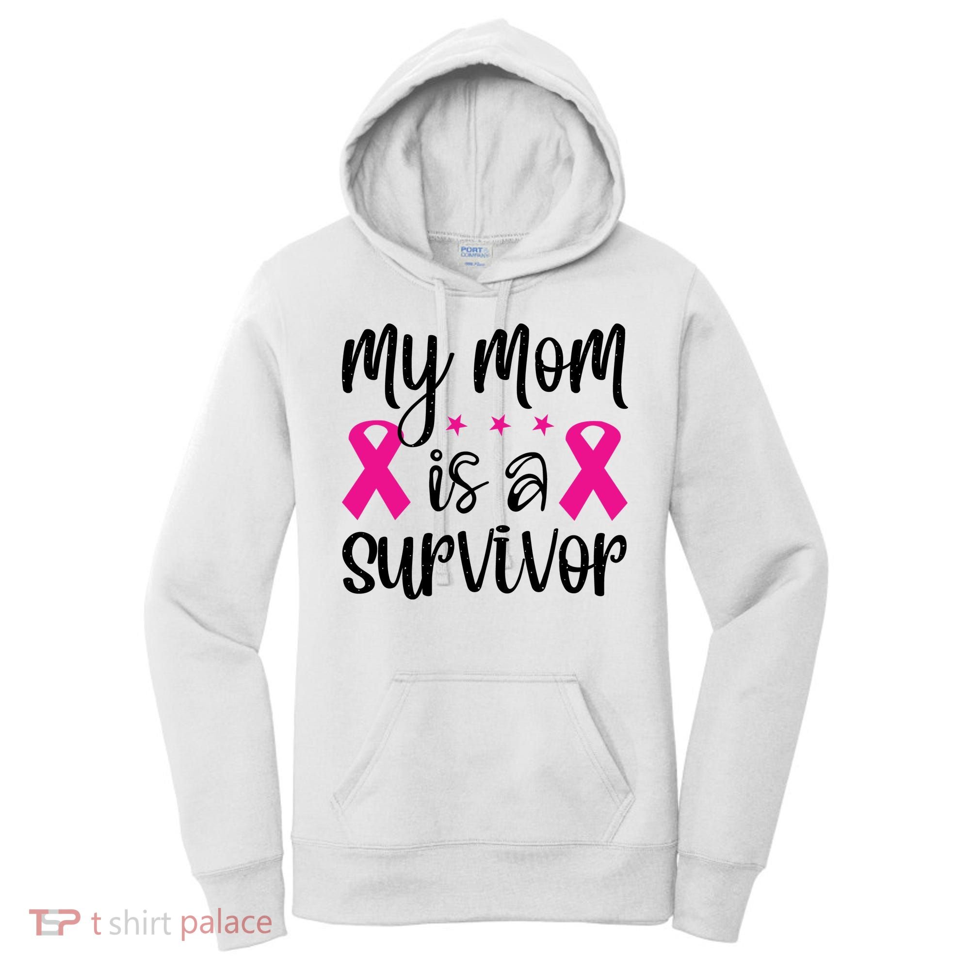 My Mom Is A Survivor Breast Cancer Awareness Women's Hoodie