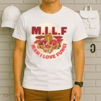 MILF Man I Love Fungi Funny T-Shirt thumb 6