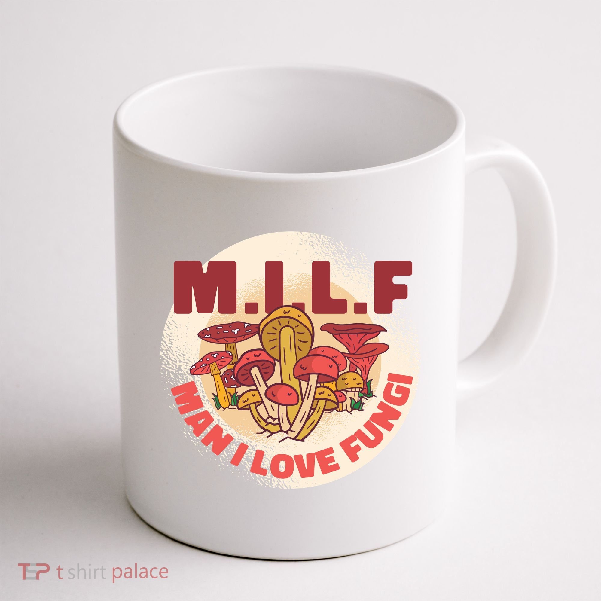 MILF Man I Love Fungi Funny Coffee Mug