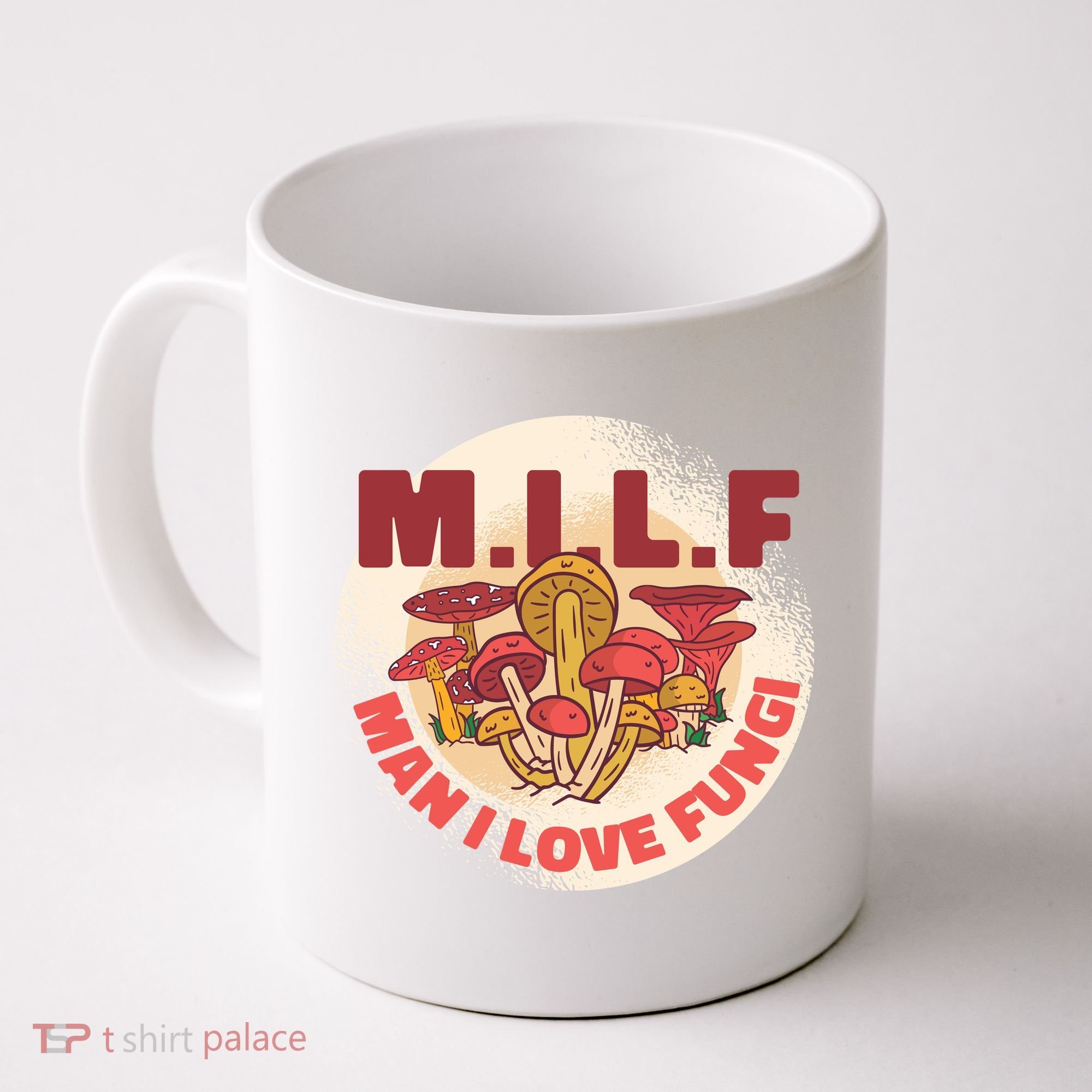 MILF Man I Love Fungi Funny Coffee Mug