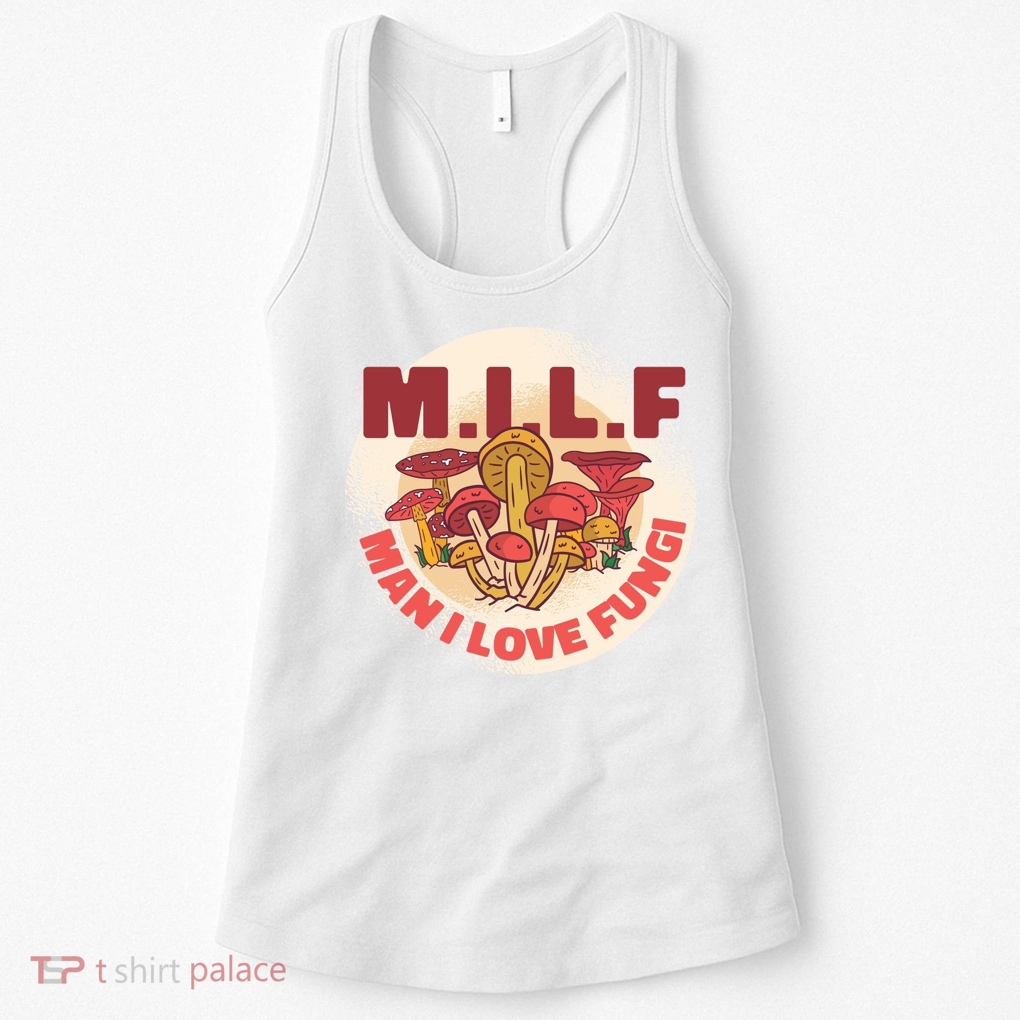MILF Man I Love Fungi Funny Women's Tank Top