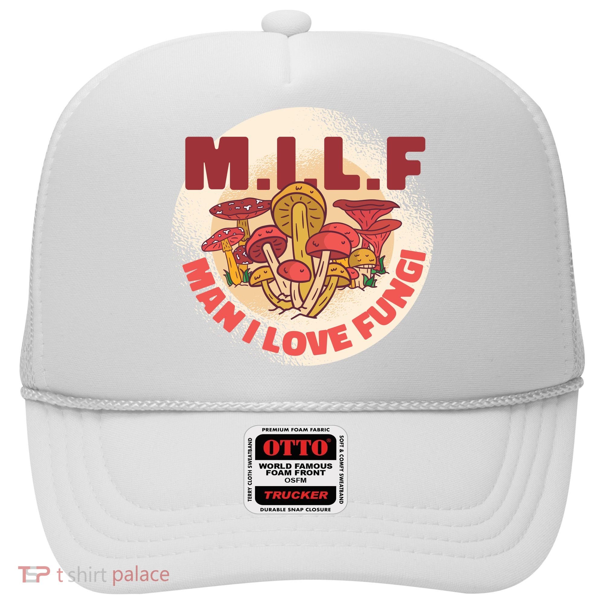 MILF Man I Love Fungi Funny Hat