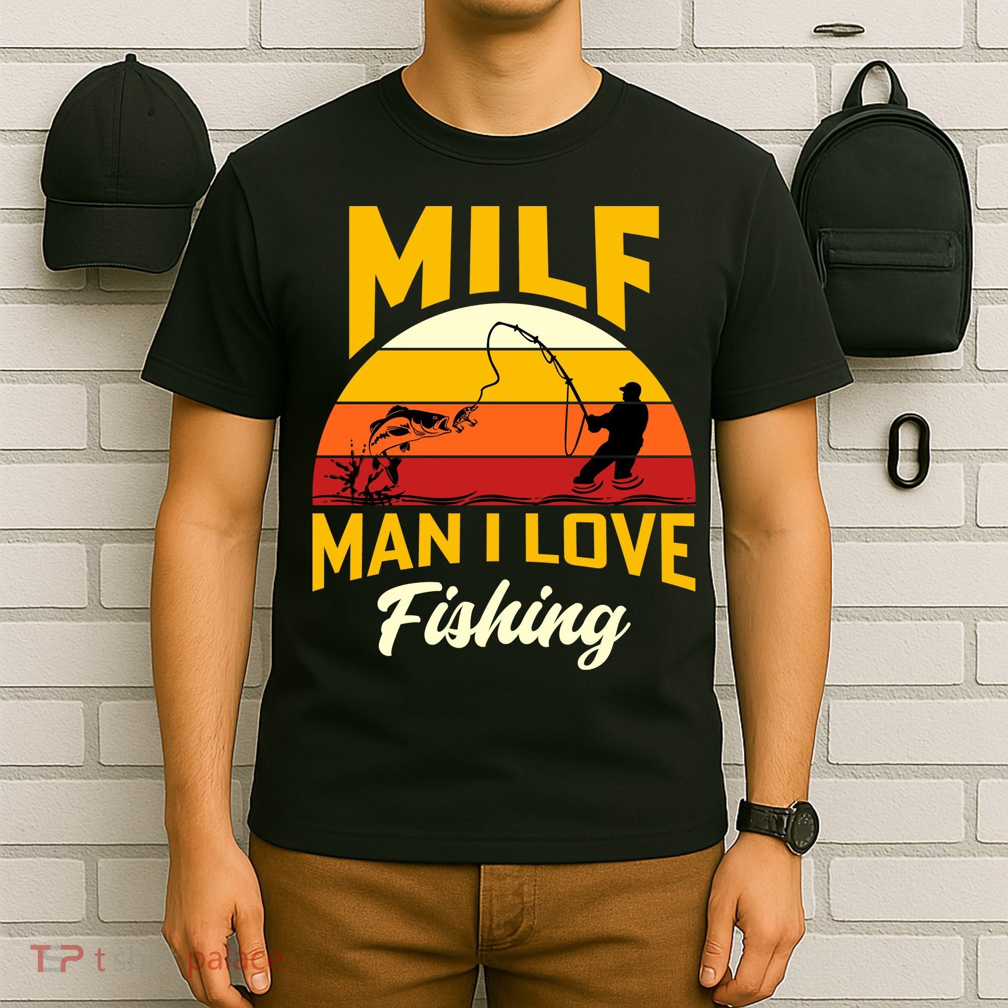 MILF Man I Love Fishing Camping Fish Funny T-Shirt