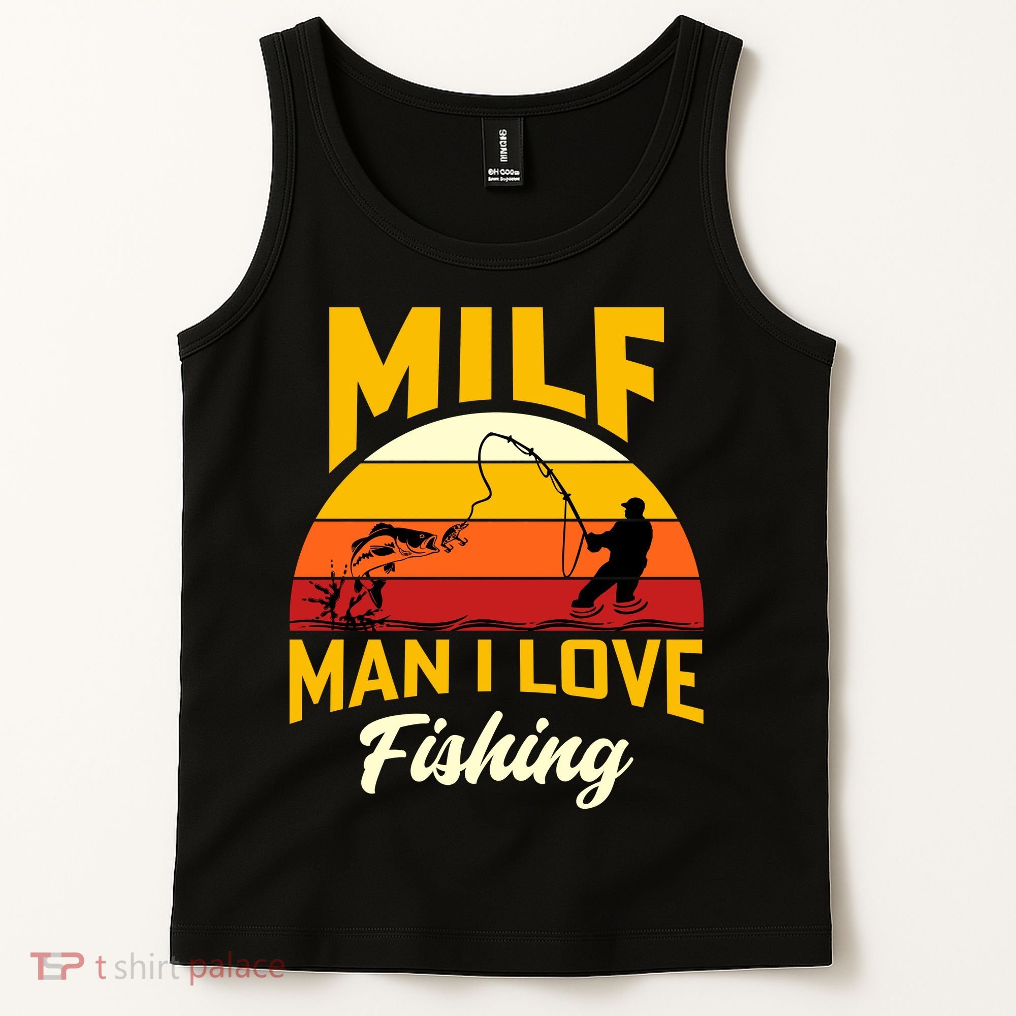 MILF Man I Love Fishing Camping Fish Funny Tank Top