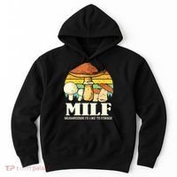 Milf Mushrooms ID Like To Forage Funny Saying Hoodie thumb 0