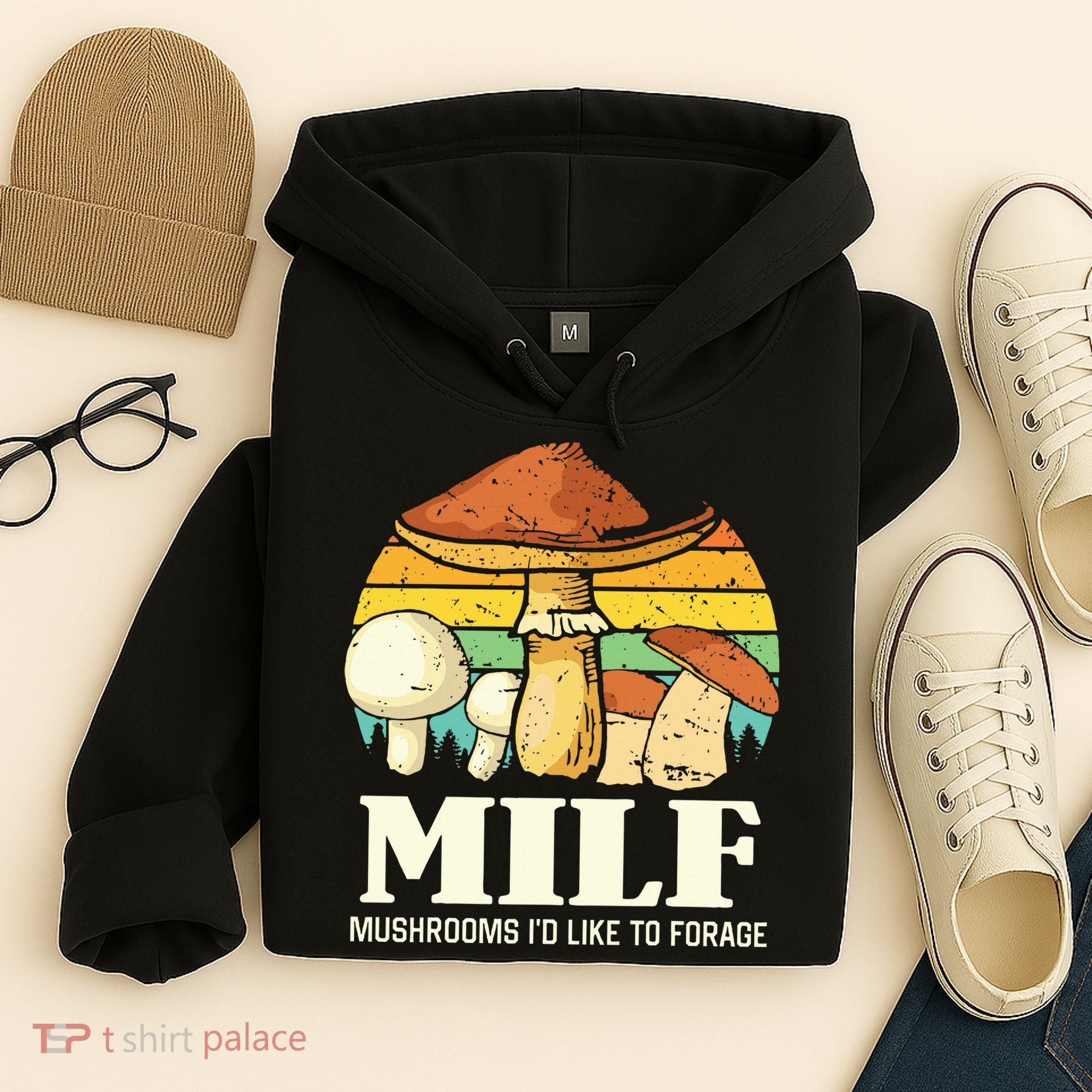 Milf Mushrooms ID Like To Forage Funny Saying Hoodie
