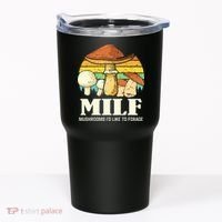 Milf Mushrooms ID Like To Forage Funny Saying Tumbler thumb 0