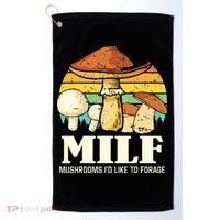 Milf Mushrooms ID Like To Forage Funny Saying Golf Towel thumb 0