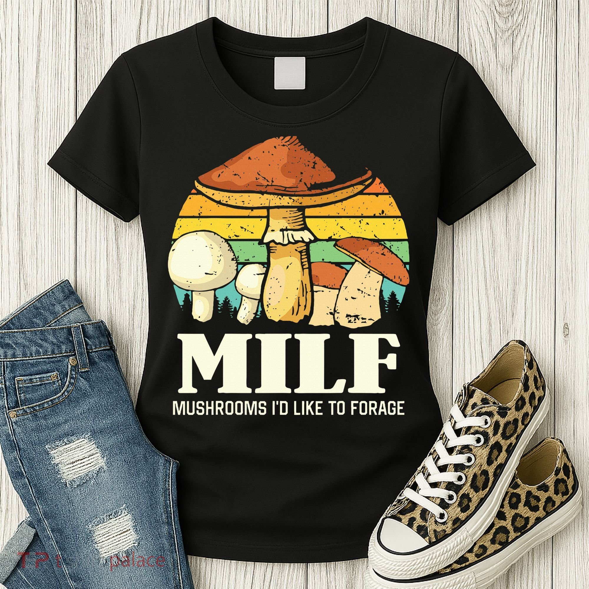 Milf Mushrooms ID Like To Forage Funny Saying Women's T-Shirt