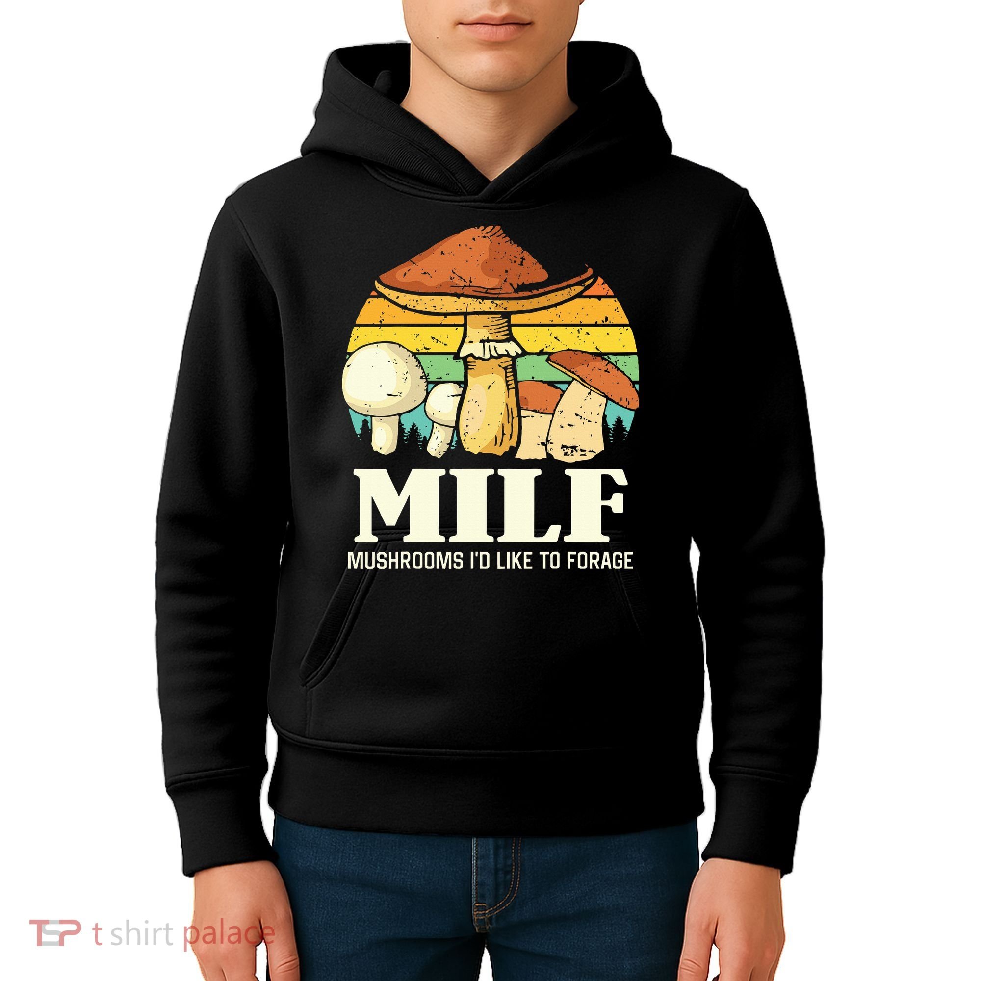 Milf Mushrooms ID Like To Forage Funny Saying Kids Hoodie