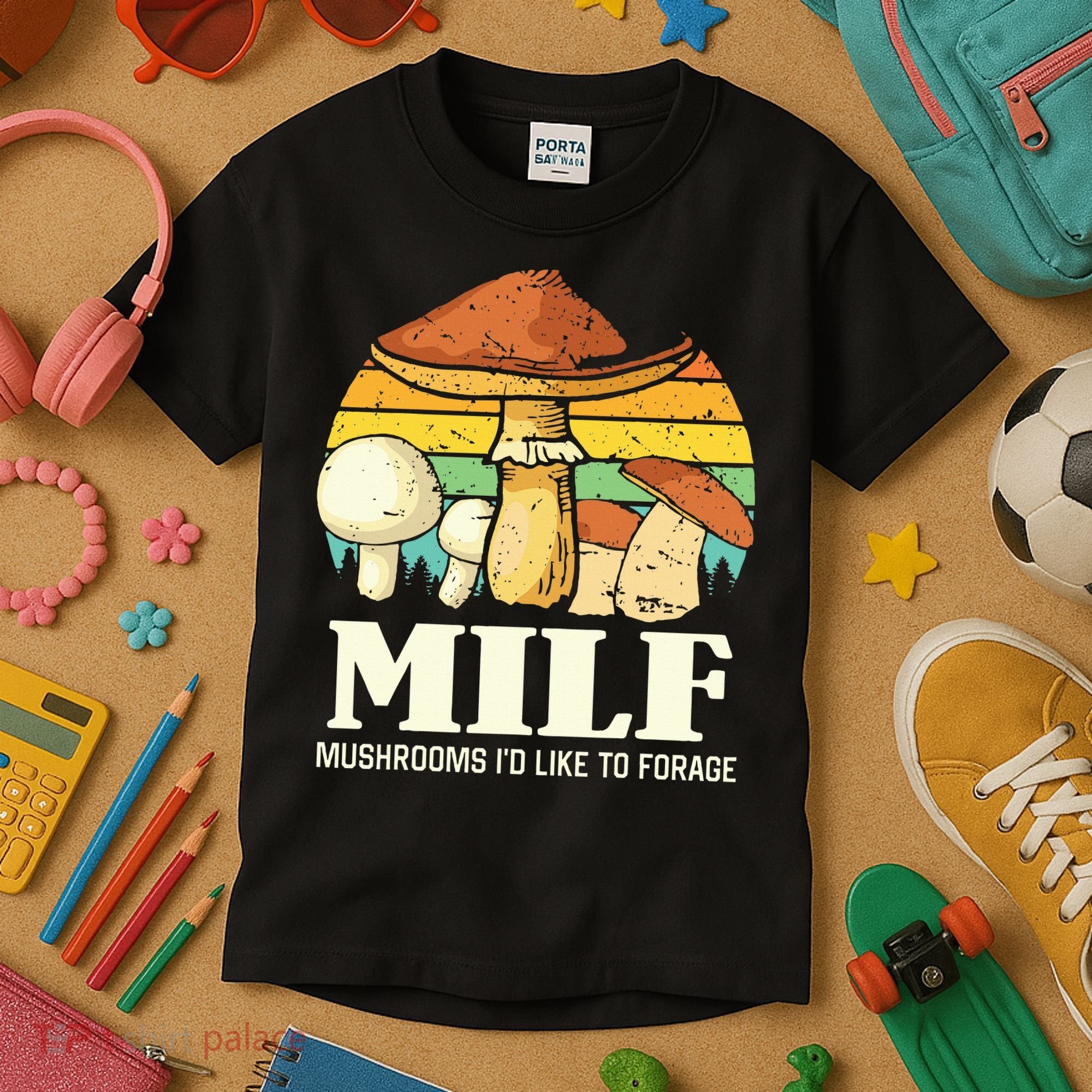 Milf Mushrooms ID Like To Forage Funny Saying Kids T-Shirt
