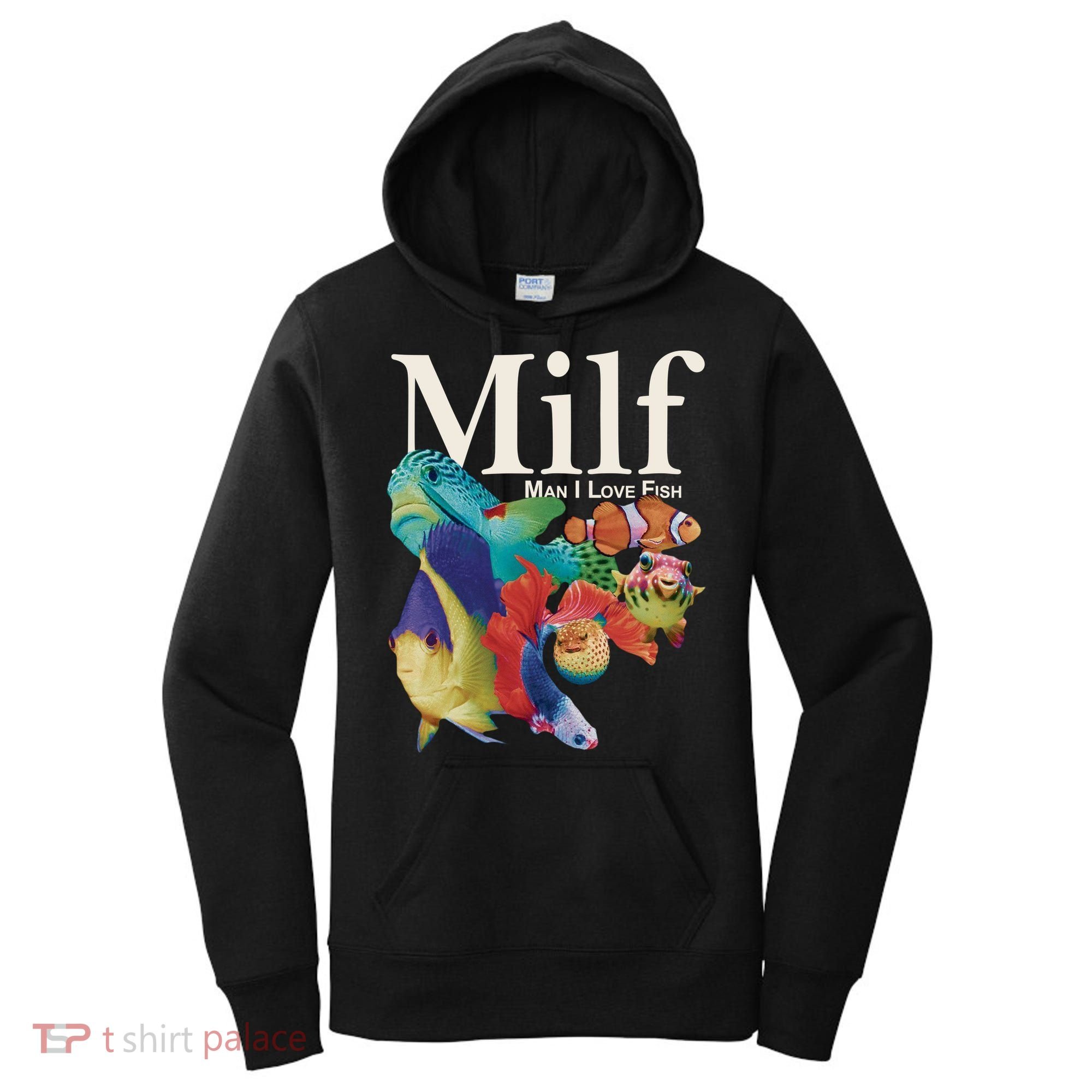 Milf Man I Love Fish Funny Women's Hoodie