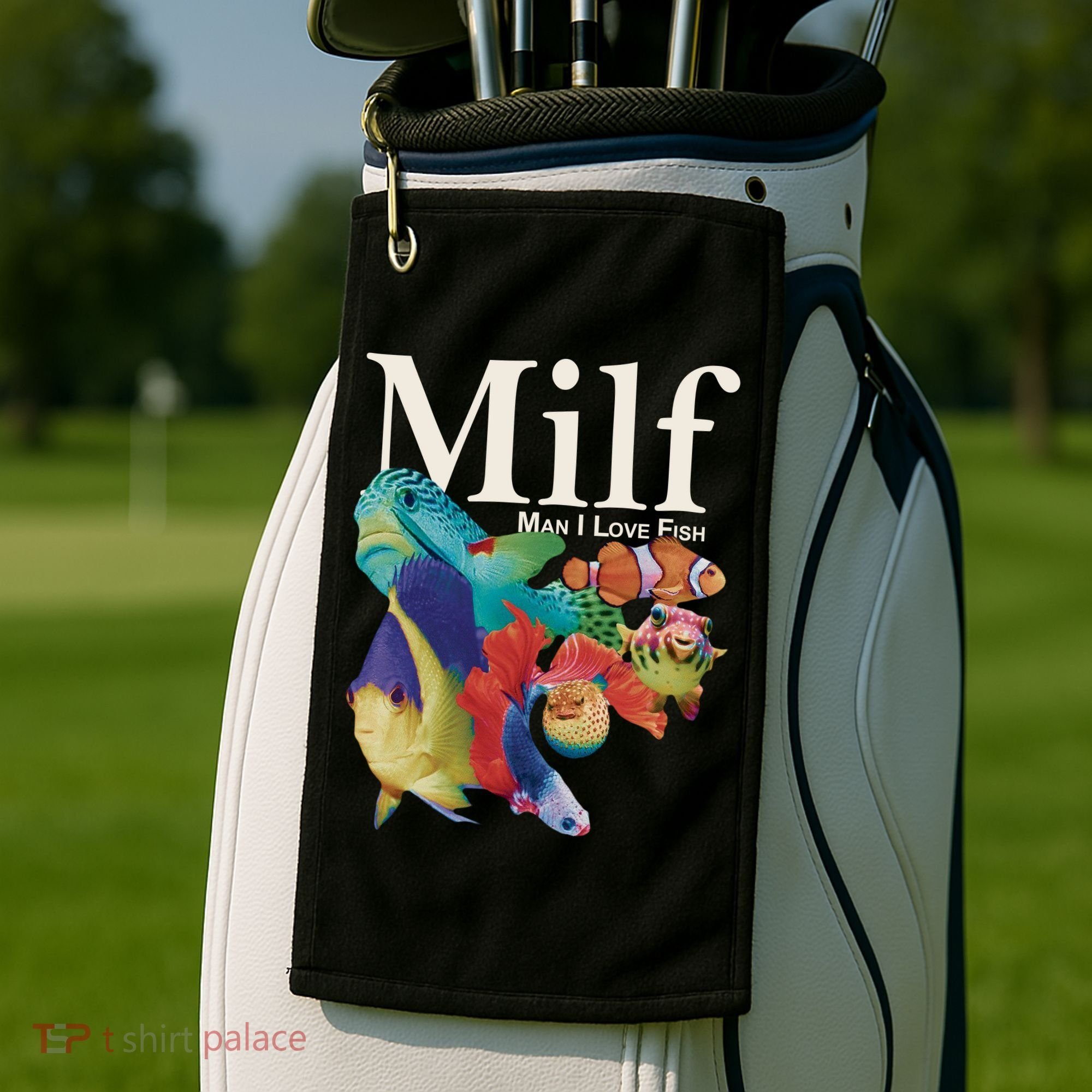 Milf Man I Love Fish Funny Golf Towel