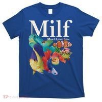Milf Man I Love Fish Funny T-Shirt thumb 0