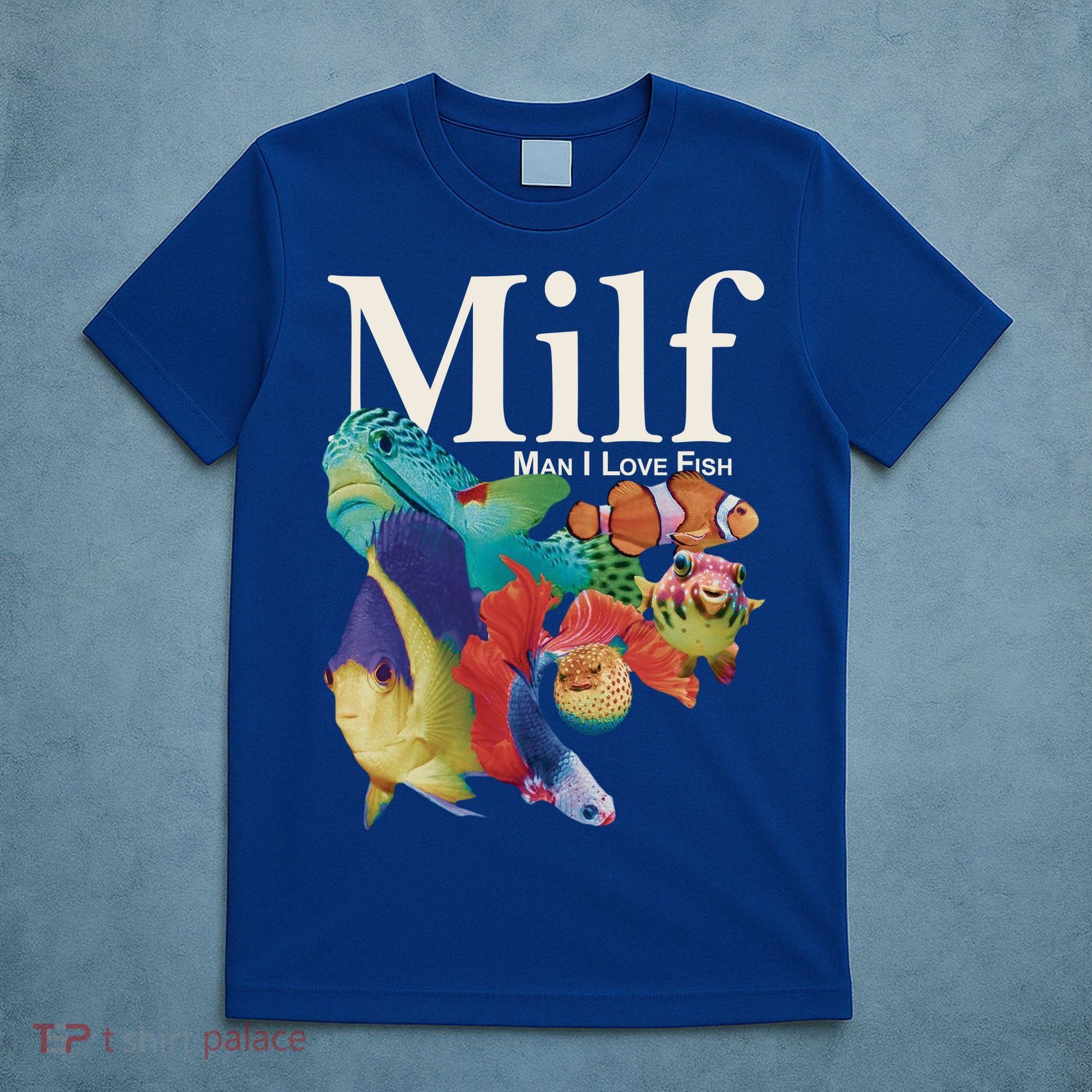 Milf Man I Love Fish Funny T-Shirt