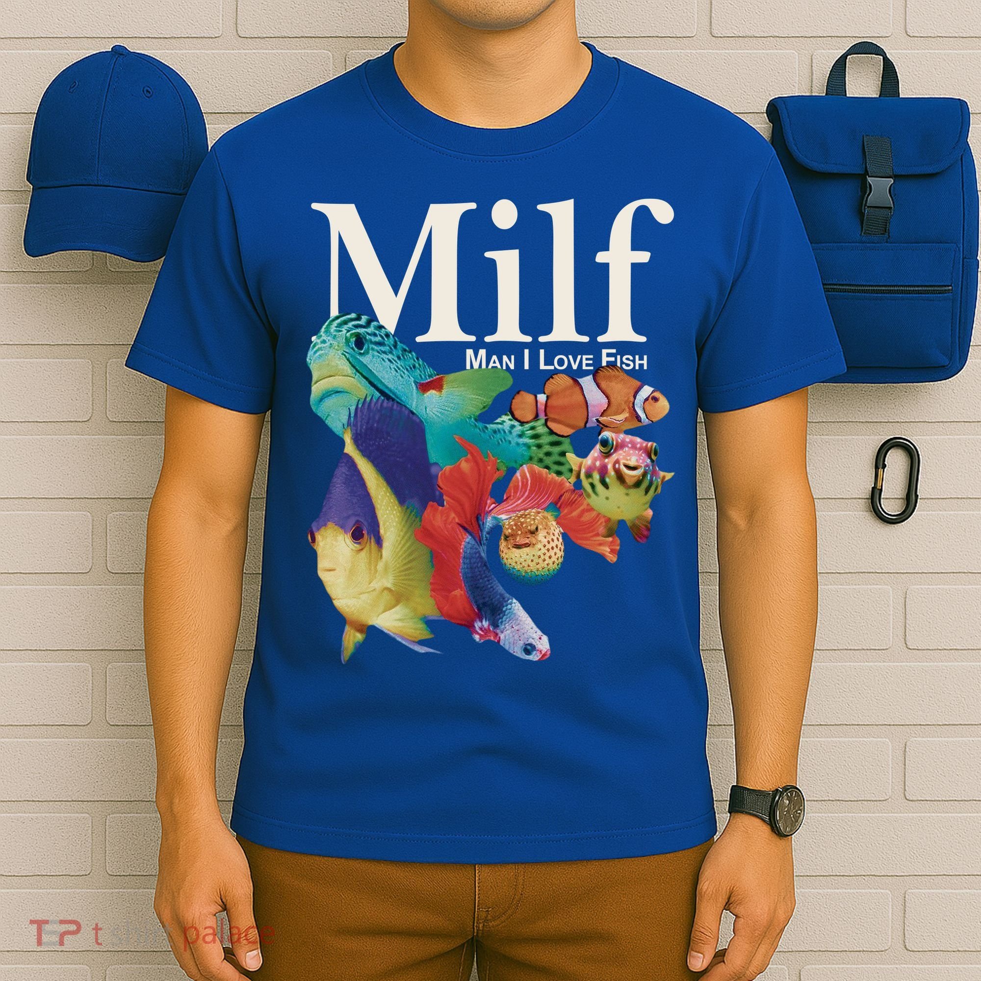 Milf Man I Love Fish Funny T-Shirt