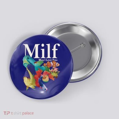 Milf Man I Love Fish Funny Button