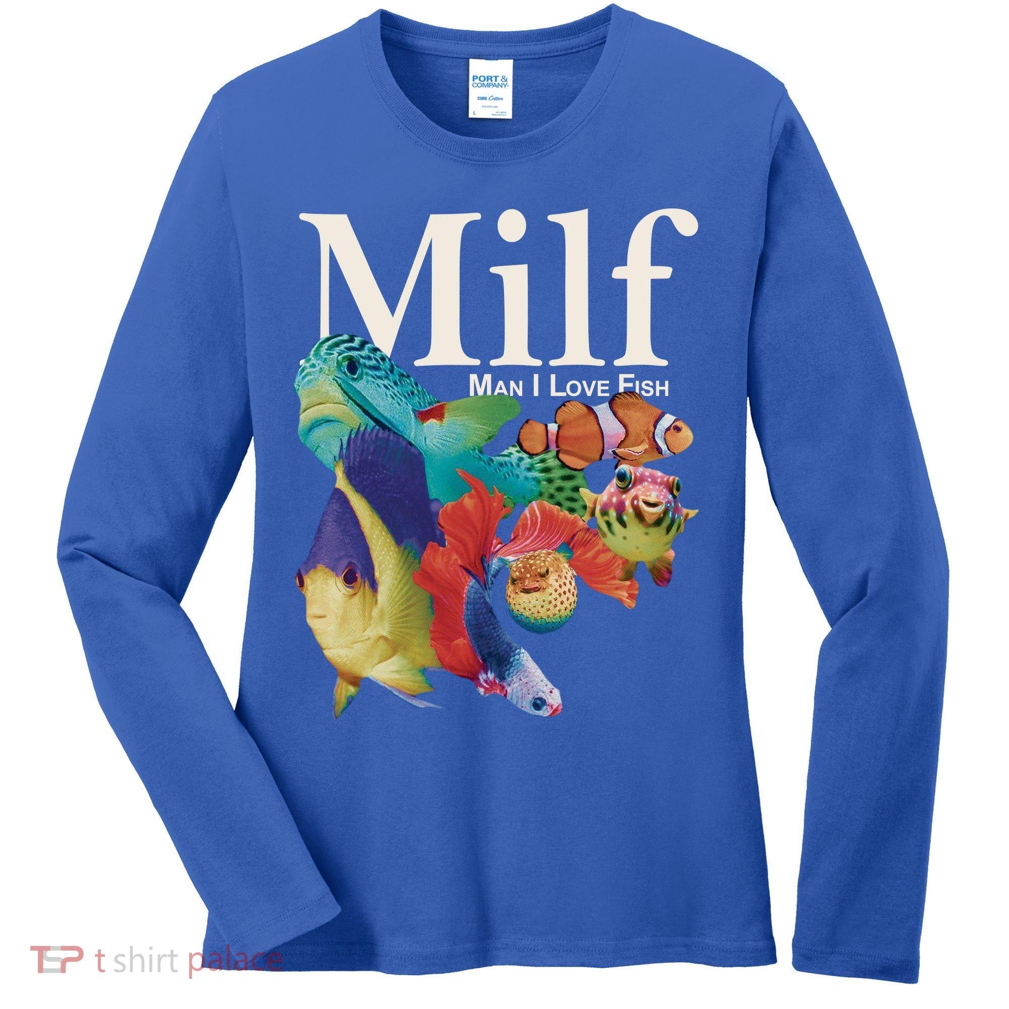 Milf Man I Love Fish Funny Women's Long Sleeve Shirt
