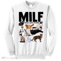MILF Man I Love Felines Funny Cats Sweatshirt thumb 0