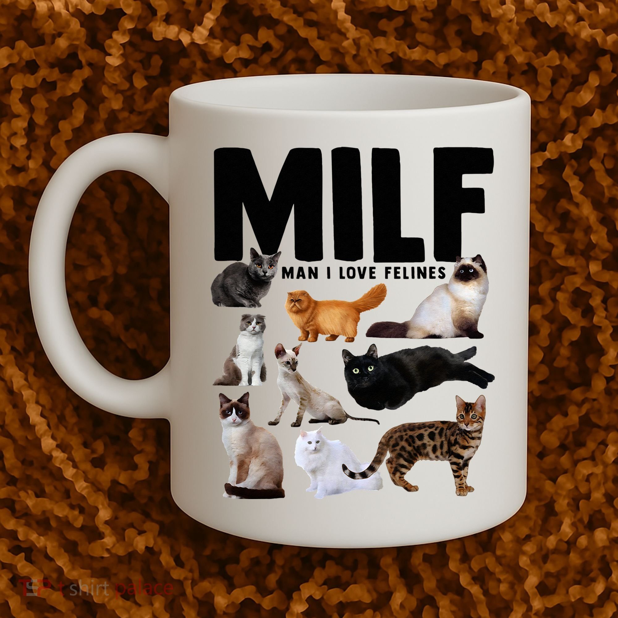 MILF Man I Love Felines Funny Cats Coffee Mug
