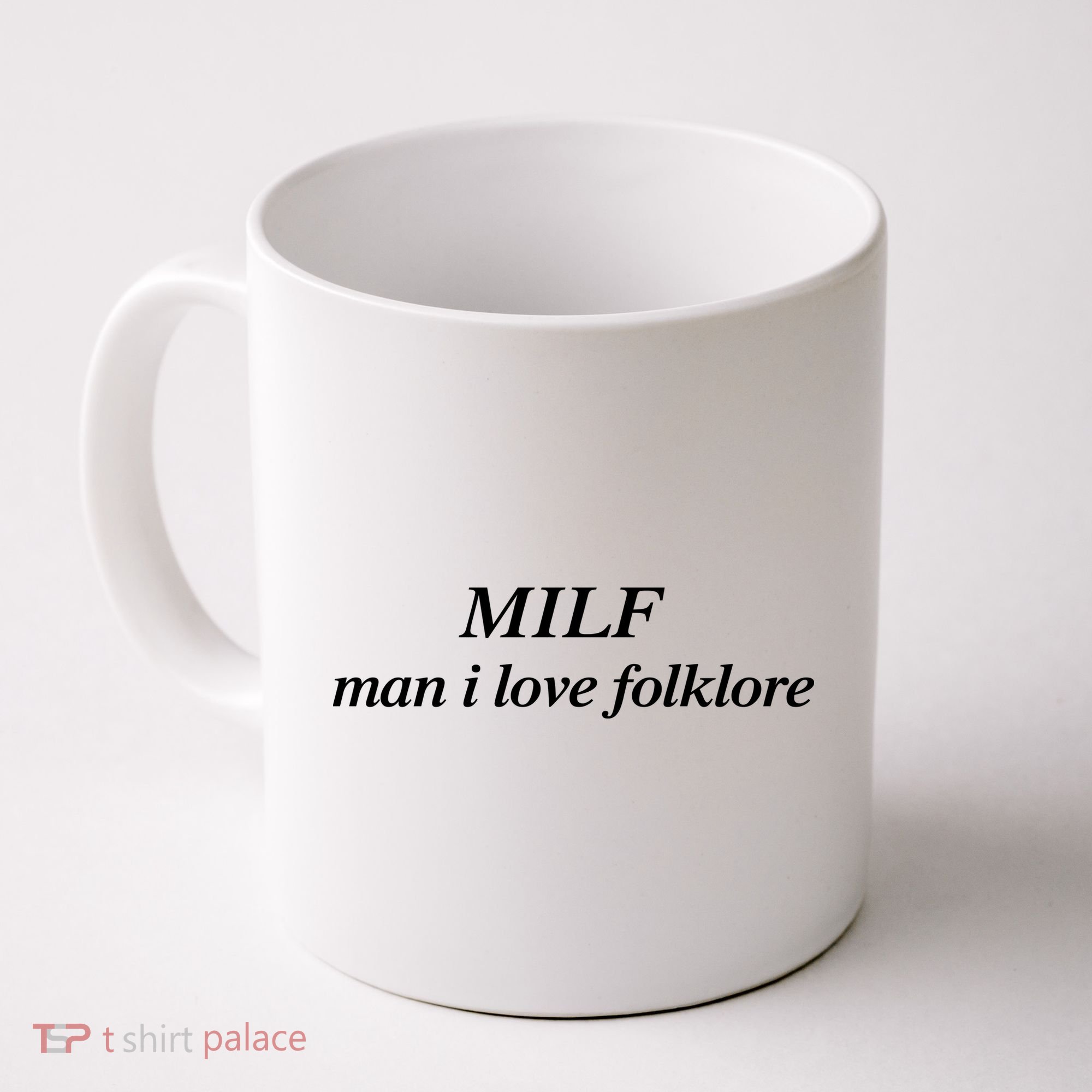 MILF Man I Love Folklore Coffee Mug