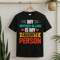 My Mother In Law Is My Favorite Person T-Shirt thumb 2