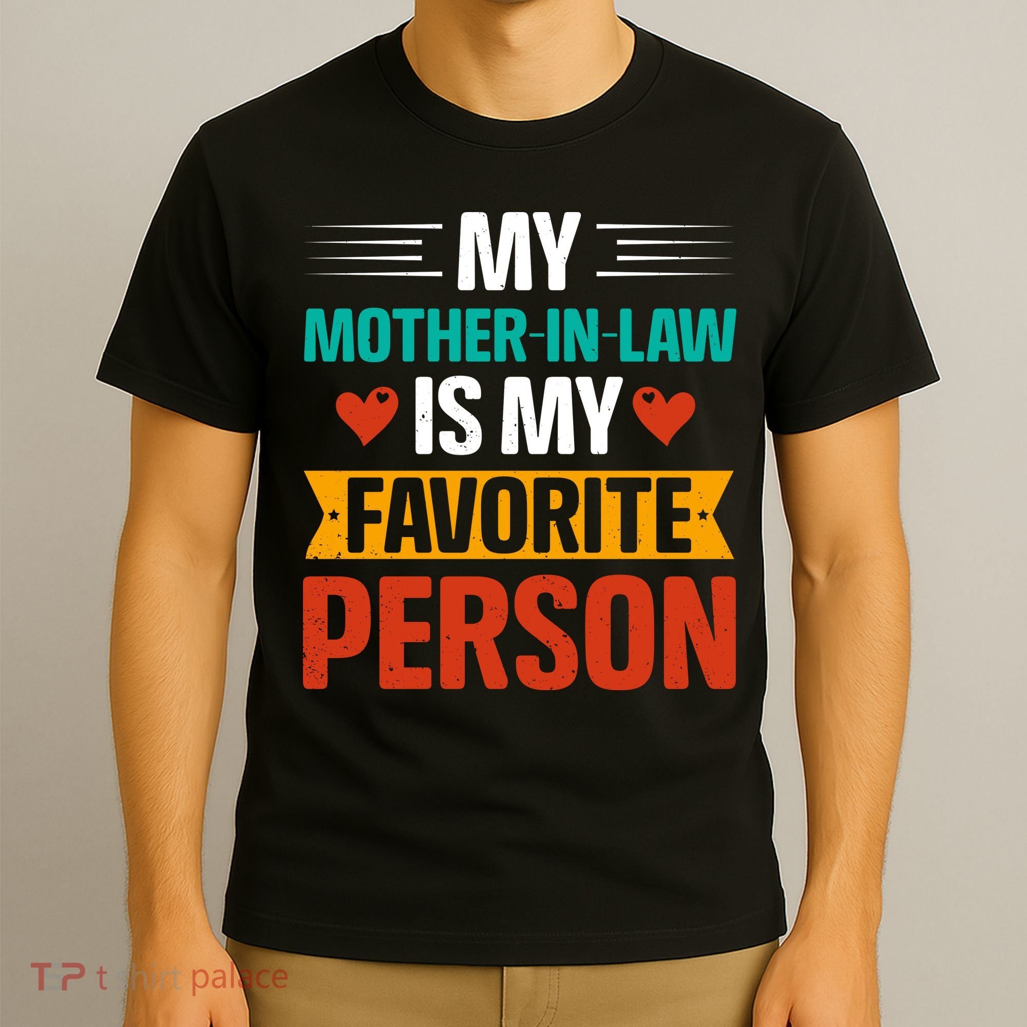 My Mother In Law Is My Favorite Person T-Shirt