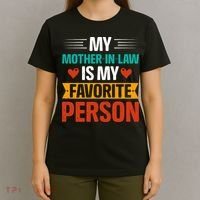 My Mother In Law Is My Favorite Person T-Shirt thumb 4