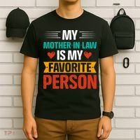 My Mother In Law Is My Favorite Person T-Shirt thumb 6