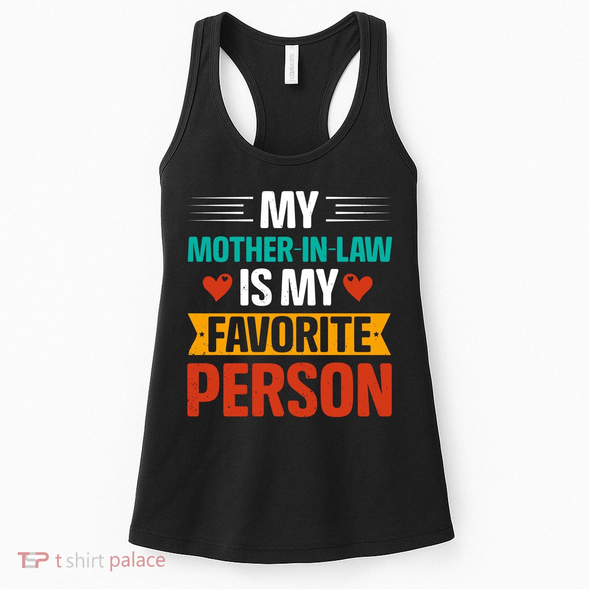 My Mother In Law Is My Favorite Person Women's Tank Top