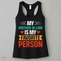 My Mother In Law Is My Favorite Person Women's Tank Top thumb 3