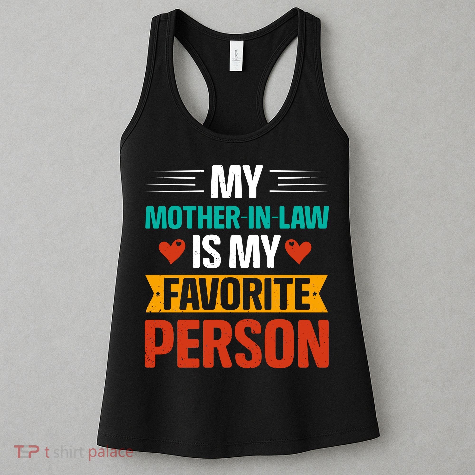 My Mother In Law Is My Favorite Person Women's Tank Top