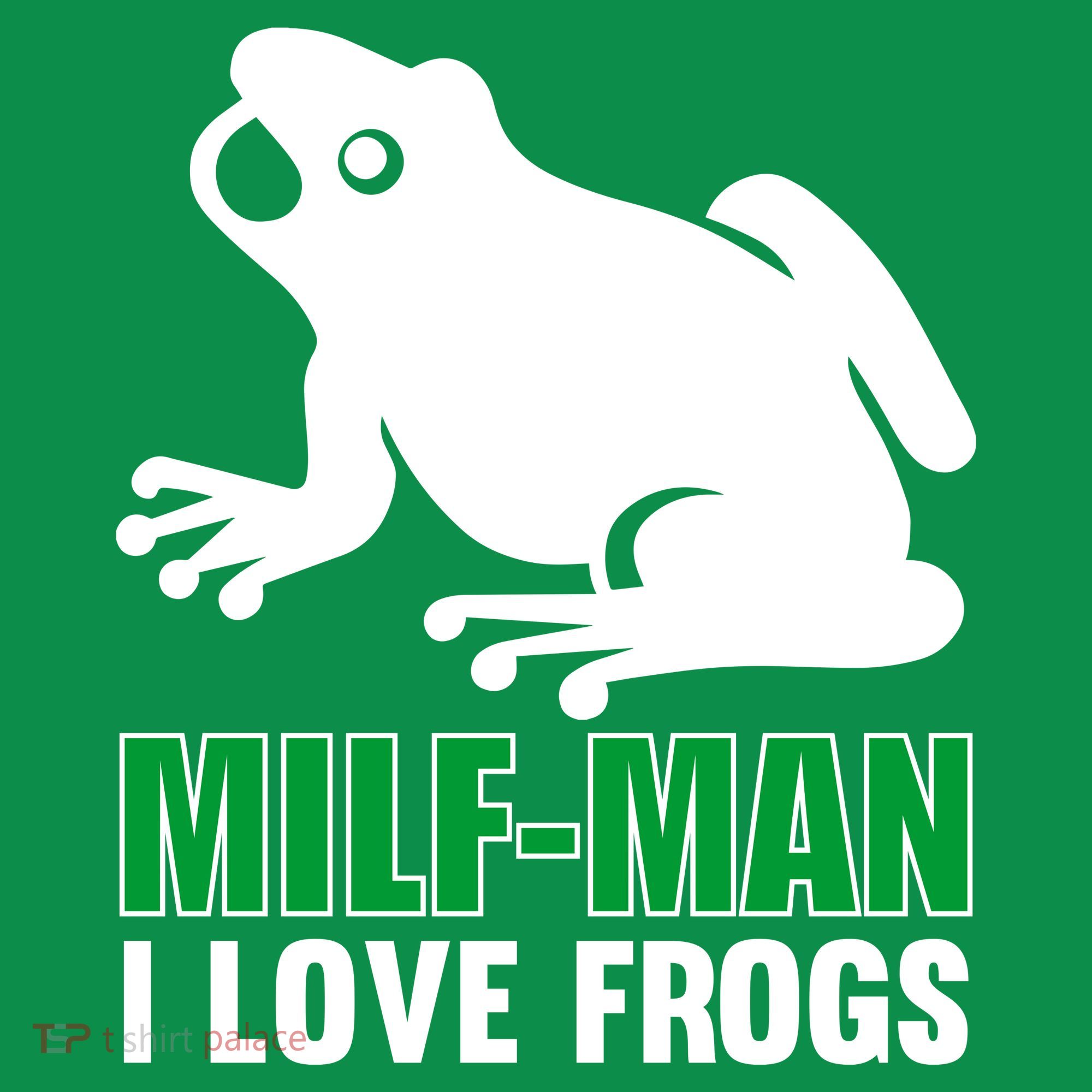 MILF Man I Love Frogs Funny Frog Sweatshirt
