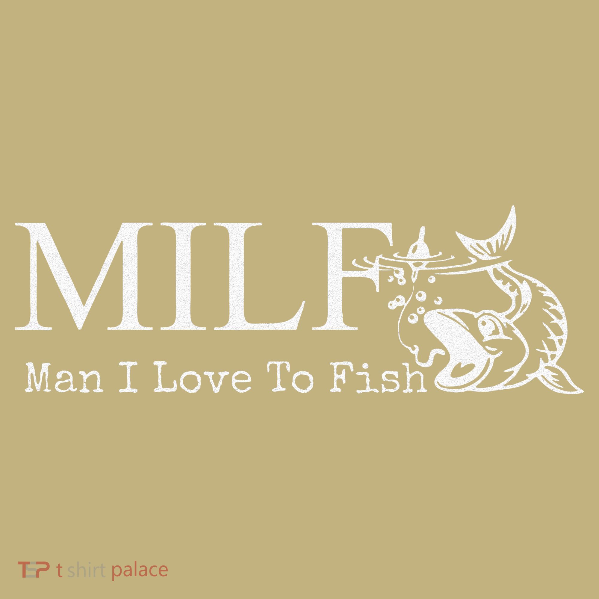 MILF Man I Love To Fish For Fishermen Sweatshirt