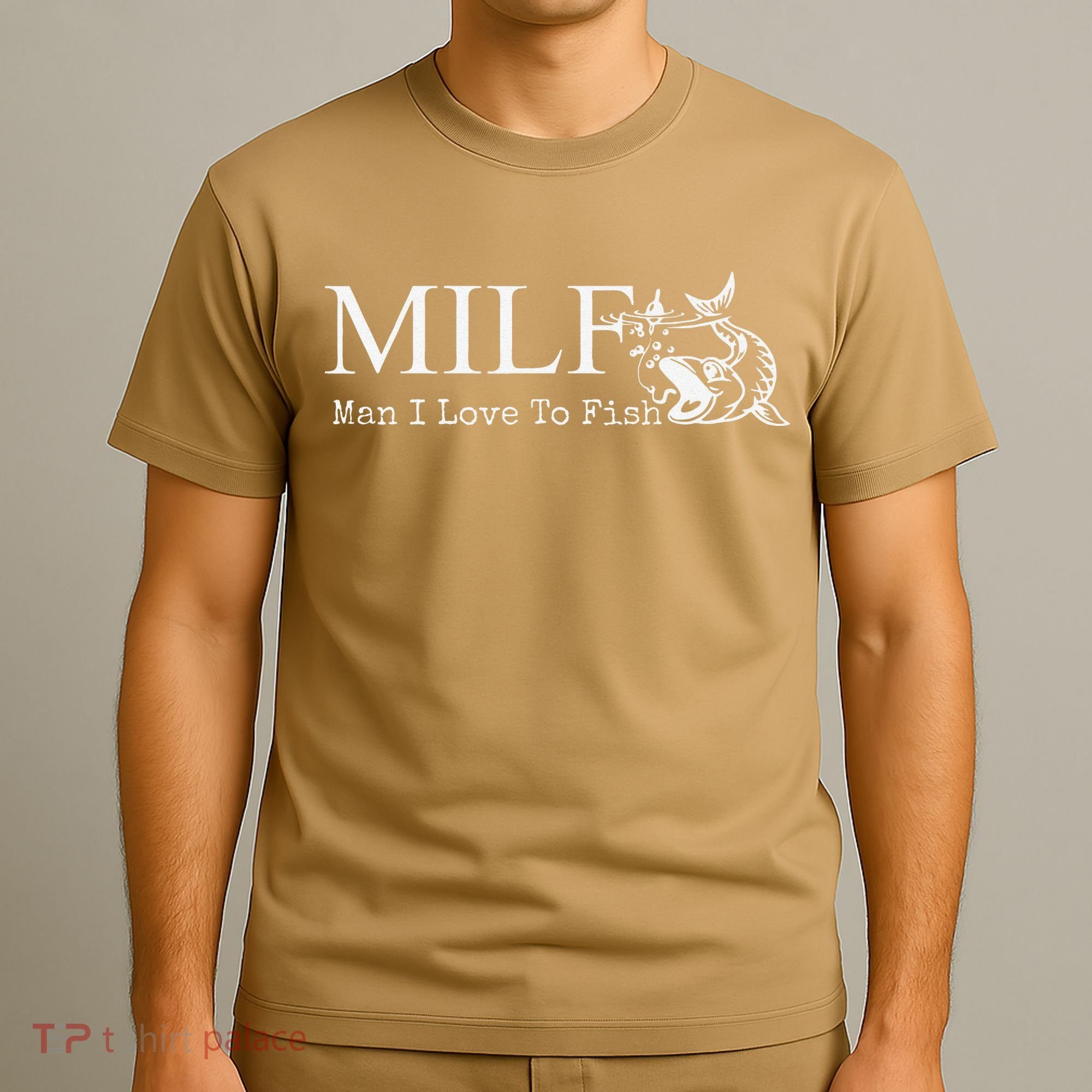MILF Man I Love To Fish For Fishermen T-Shirt