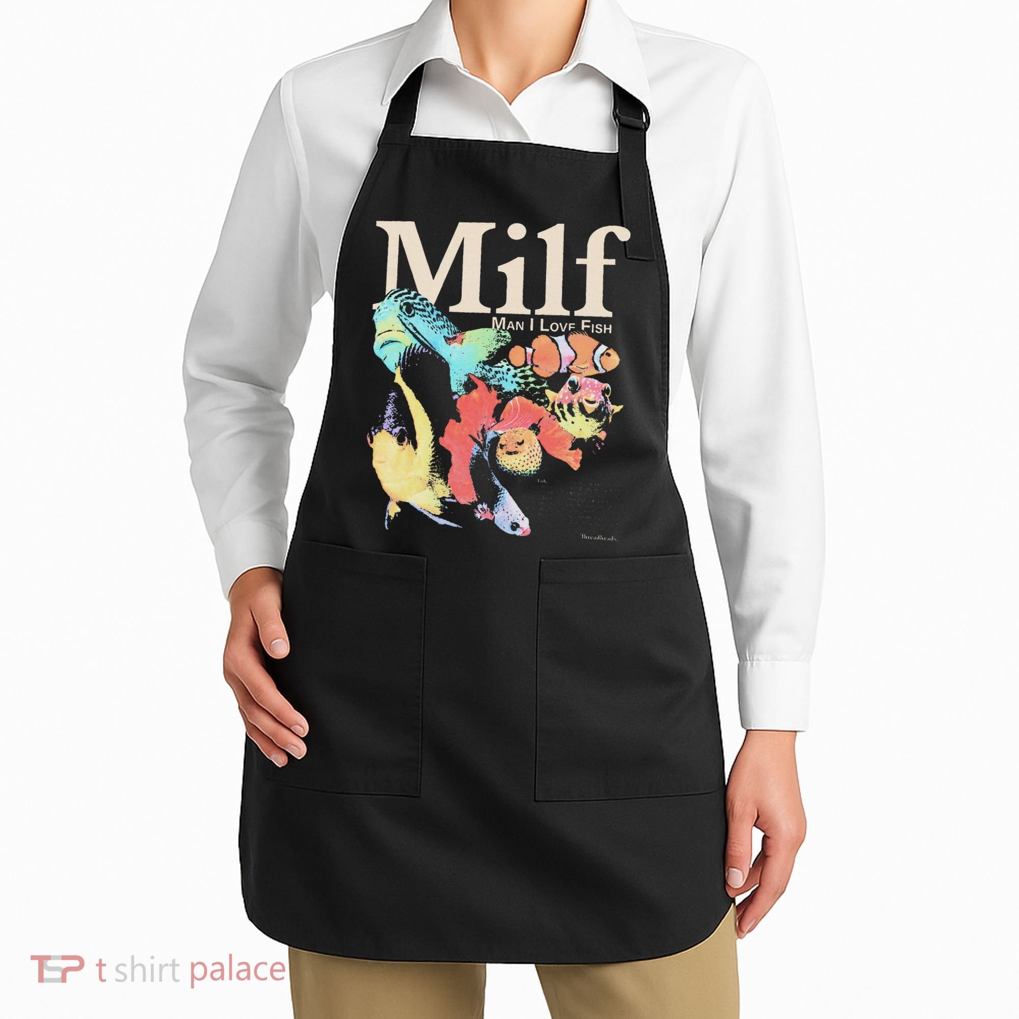 Milf Man I Love Fish Apron
