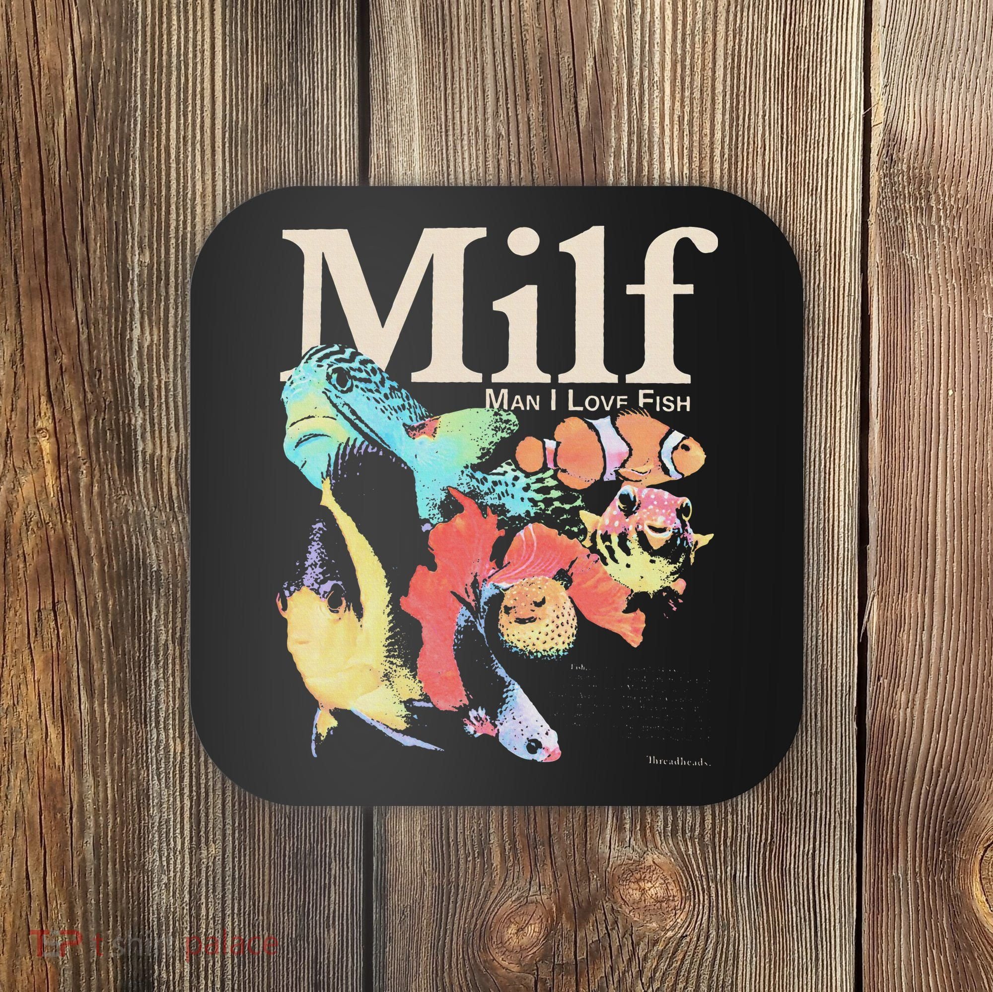 Milf Man I Love Fish Coaster
