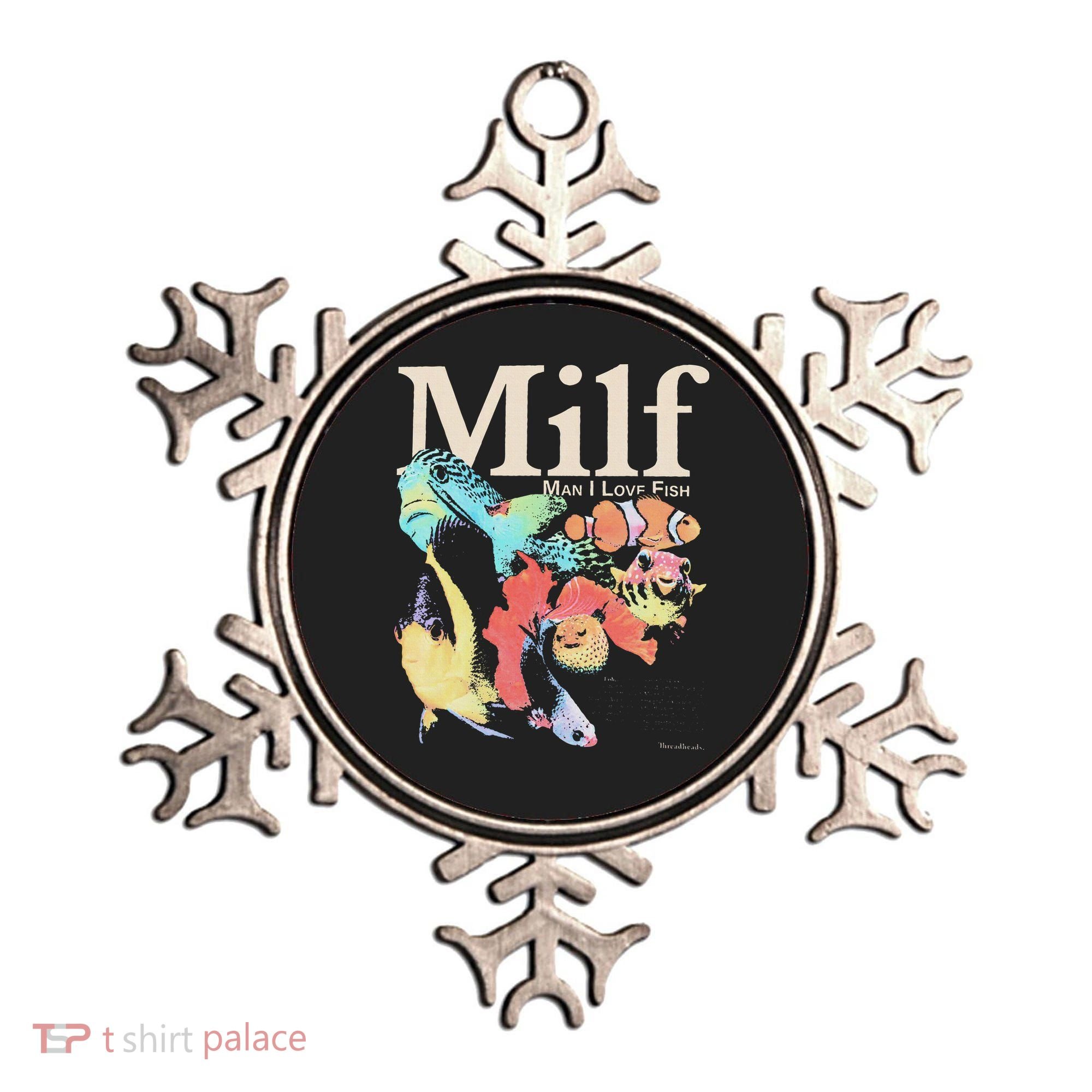 Milf Man I Love Fish Ornament