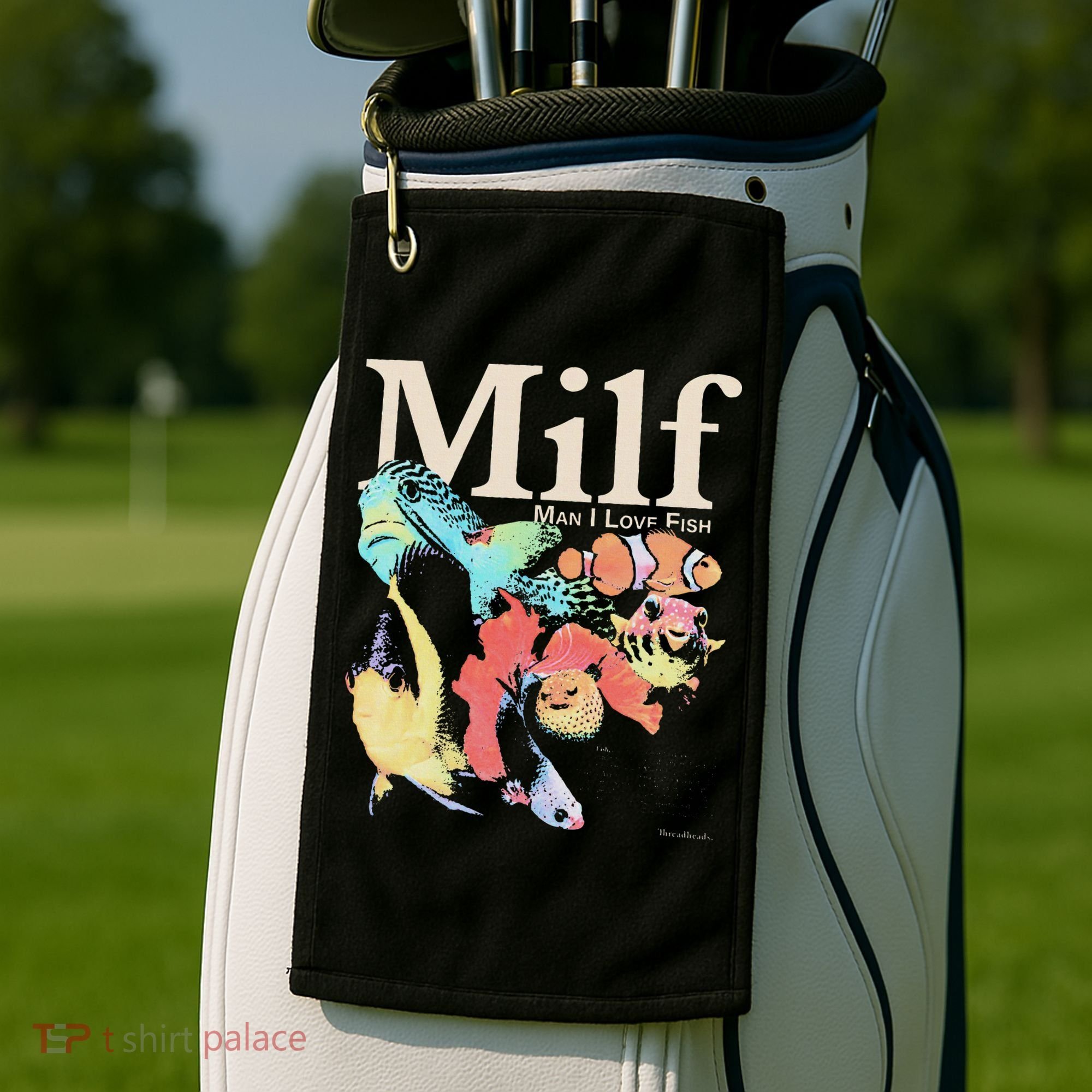 Milf Man I Love Fish Golf Towel